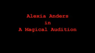 Alexia Anders in Magical Audition