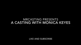 Monica Keyes Casting Video