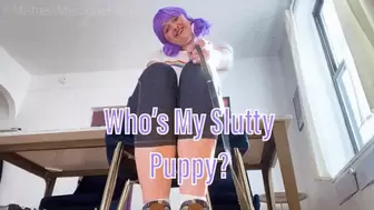Who's My Slutty Puppy? (with music)