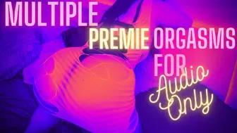 Multiple Premie Orgasms For Audio Only (Premature Ejaculation, FemDom POV, Verbal Humiliation, Moaning Fetish)
