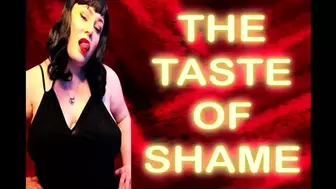 THE TASTE OF SHAME
