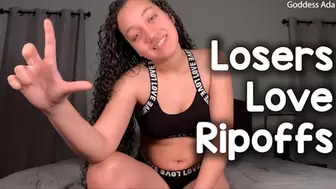 Losers Love Ripoffs