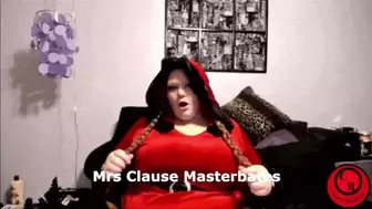Mrs Clause Masterbates
