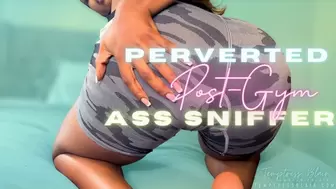 Perverted Post Gym Ass Sniffer