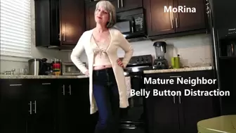Mature Neighbor Belly Button Distraction