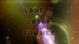 Lonely Loser Summer
