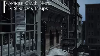 Antique Crank Show in Slingback Pumps (mp4 720p)