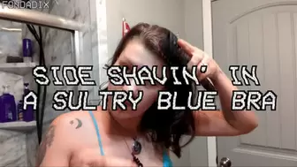 Side shavin' in a sultry blue bra [MP4 - 720p]