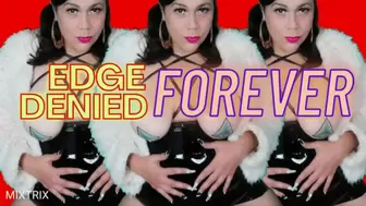 Edge Forever Denied Forever