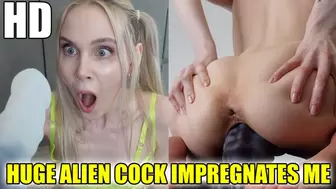Huge Alien Cock Impregnates Me SOFIE SKYE