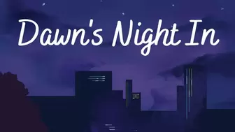 Dawn's Night In Part 1