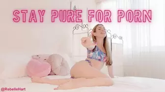 Stay Pure for Porn