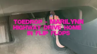 Toedrop Marilynn - Highway Drive Home in Flip Flops