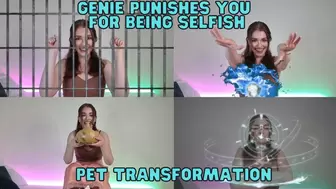 Genie Transforms You For Being Selfish
