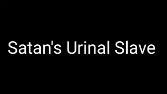 Satan's Urinal Slave