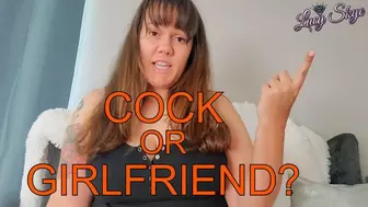 Cock or Girlfriend