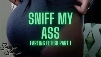 Sniff My Ass - Fart Fetish Part 1