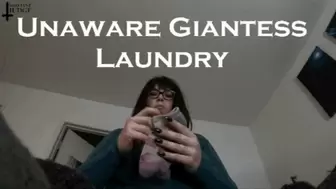 Unaware Giantess Laundry