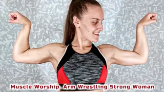 Muscle Worship Arm Wrestling Strong Woman - Muscle Teasing - Biceps - Muscled Girl - Muscular - Pumped Arms - Strong Arms
