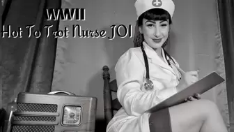 WWII Hot To Trot Nurse JOI
