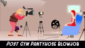 Post Gym Pantyhose Blowjobs