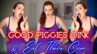 Good Piggies Oink & Eat Their Cum!