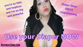 Use your Diaper NOW for StepMommy (C)