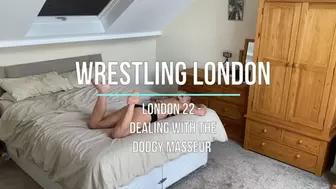 London 22 - Dealing With the Dodgy Masseur