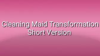 Cleaning Maid Transformation Trance Audio |Short Version