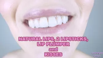NATURAL LIPS, 2 LIPSTICKS, LIP PLUMPER AND KISSES