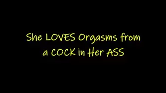 She Loves Orgasms from a Cock in Her Ass (HD WMV format)