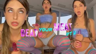 Beat Your Meat 2