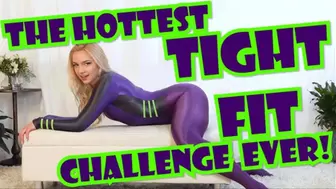 The Hottest Tightfit Challenge Ever