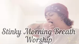 Stinky Morning Breath Worship