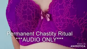 Permanent Chastity Ritual - AUDIO ONLY
