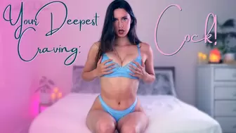 Your Deepest Craving: Cock