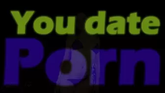 You Date Porn