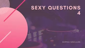 Sexy Questions 4