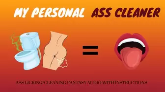 My Personal Ass Cleaner - Toilet Fetish Fantasy AUDIO