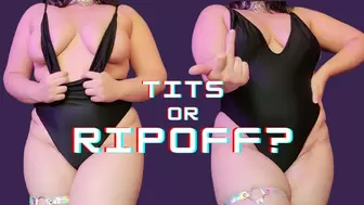 Tits or Ripoff?