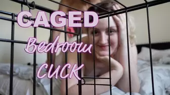CAGED Bedroom Cuck