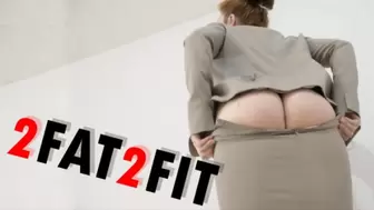 2 Fat 2 Fit