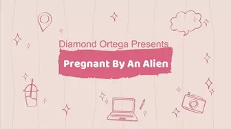 Pregnant By An Alien