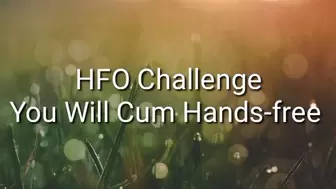 HFO Challenge : You Will Cum Hands Free