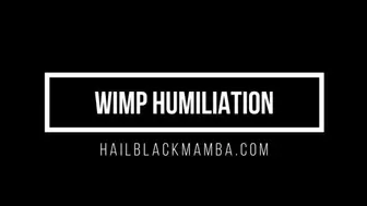 Wimp Humiliation