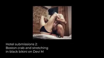 Hotel submissions 2: Boston crab and stretching in black bikini on Devi M