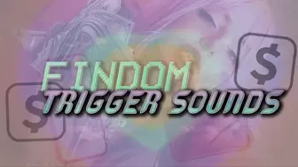 Findom TRIGGER Sounds (Mobile)