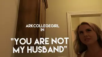 You Are Not My Husband