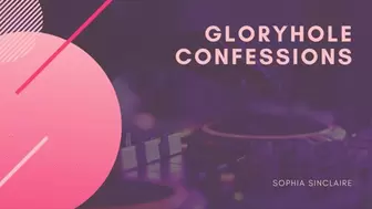 Gloryhole Confessions