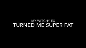 My Witchy Ex Turned Me Super Size!